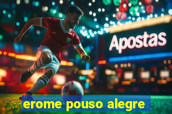 erome pouso alegre